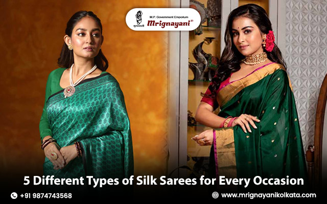 5 Different Types of Silk Sarees for Every Occasion